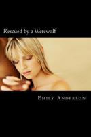 Rescued by a Werewolf 1492132039 Book Cover