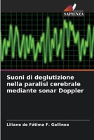 Suoni di deglutizione nella paralisi cerebrale mediante sonar Doppler (Italian Edition) 6207655184 Book Cover