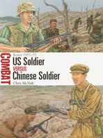 Us Soldier Vs Chinese Soldier: Korea 1951-53 1472845323 Book Cover