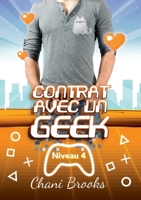 Contrat avec un Geek - Niveau 4 Amants (French Edition) B097R5X27C Book Cover