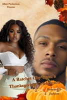 A Ratchet City Goon's Thanksgiving Celebration B0FKL7JR95 Book Cover