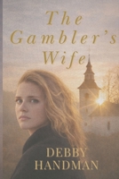 The Gambler's Wife: From Tragedy to Hope Book 2 B0CMXGZW57 Book Cover