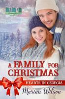 A Family For Christmas: Hearts in Georgia 1730962416 Book Cover