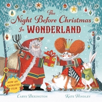 The Night Before Christmas in Wonderland 1509882219 Book Cover