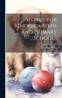 Stories for Kindergartens and Primary Schools 3337003869 Book Cover