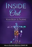 Inside Out: Your Body Is Talking 1540716996 Book Cover