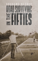 Road Surveying in the Fifties 1528912454 Book Cover