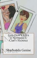 God Don't Give U Nothing U Can't Handle 1725519712 Book Cover