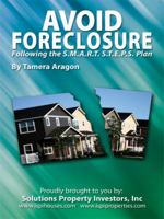 Avoid Foreclosure:Following the S.M.A.R.T. S.T.E.P.S Plan 1434380556 Book Cover