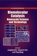 Biomolecular Catalysis: Nanoscale Science and Technology 0841274150 Book Cover