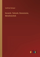 Keramik, Tektonik, Stereotomie, Metallotechnik 3368229567 Book Cover