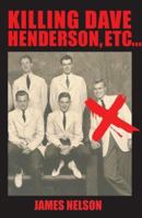 Killing Dave Henderson, Etc... 1571431640 Book Cover