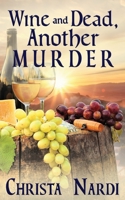 Wine and Dead, Another Murder B08QDSDKGD Book Cover