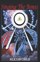 Singing the Bones 818253870X Book Cover