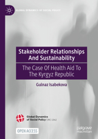 Stakeholder Relationships And Sustainability: The Case Of Health Aid To The Kyrgyz Republic 3031319893 Book Cover