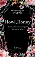 Howl, Honey 9371561467 Book Cover