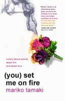 (You) Set Me on Fire 0143180932 Book Cover