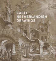 Early Netherlandish drawings, 1400–1600 0714136514 Book Cover