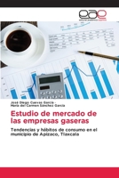 Estudio de mercado de las empresas gaseras 6202147083 Book Cover