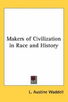 The Makers of Civilization in Race and History 1578989515 Book Cover