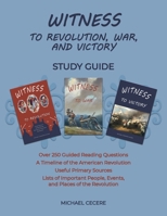 Witness to Revolution, War, and Victory Study Guide 0788449672 Book Cover