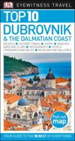 Top 10 Dubrovnik and the Dalmatian Coast (EYEWITNESS TOP 10 TRAVEL GUIDE) 0756685109 Book Cover
