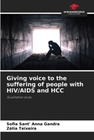 Giving voice to the suffering of people with HIV/AIDS and HCC 6207317513 Book Cover