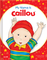 Caillou, That's Me! 2897183691 Book Cover