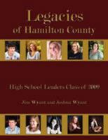 Legacies of Hamilton County: High School Leaders Class of 2009 143893601X Book Cover