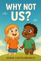 Why Not Us? B0FTX8H2D6 Book Cover