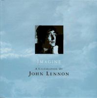 Imagine: A Celebration of John Lennon 0670866903 Book Cover