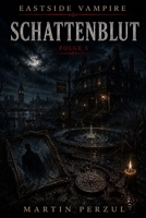 Schattenblut: Eastside Vampire – Folge 5 (German Edition) B0H1M44PQR Book Cover