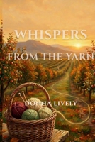 Whispers From the Yarn (Whispers and Wool) B0H9ZR6TLX Book Cover