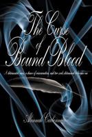 The Curse of Bound Blood 1612040489 Book Cover