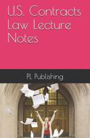 U.S. Contracts Law Lecture Notes 1090126166 Book Cover