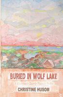 Buried in Wolf Lake 1935171356 Book Cover