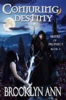 Conjuring Destiny 0692552693 Book Cover