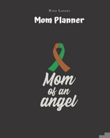 Mom Of An Angel - Mom Planner: Planner for Busy Women A Perfect Gift for Mom Log Contacts, Passwords, Birthdays, Shopping Checklist & More 1692530208 Book Cover
