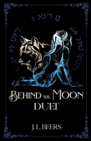 Behind the Moon Duet B0FKVZFTGX Book Cover