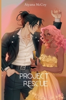 Project Rescue (The Project Romance) B0FG9831D5 Book Cover
