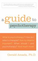 Guide to Psychotherapy 0345381858 Book Cover