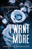 I WANT MORE (French Edition) B0CTD9HXJR Book Cover