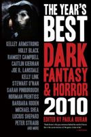 The Year's Best Dark Fantasy & Horror, 2010 Edition 1607012332 Book Cover