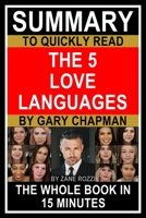 Summary to Quickly Read The 5 Love Languages by Gary Chapman 1688130055 Book Cover