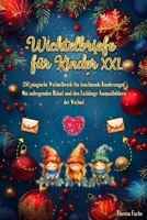 Wichtelbriefe für Kinder XXL: 250 magische Wichtelbriefe für leuchtende Kinderaugen: Mit aufregenden Rätseln und den Lieblings-Ausmalbildern der Wicht B0FS7CQ9GH Book Cover