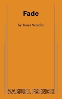 Fade (Saracho) 0573705720 Book Cover