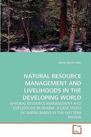 Natural Resource Management and Livelihoods in the Developing World 3639260104 Book Cover