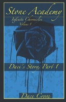 Stone Academy: Daci's Story, Part 1 109984357X Book Cover