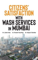 Citizens' Satisfaction with WASH Services in Mumbai: A Monograph B0FG1VCXXH Book Cover