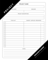 Matthew D. Publishing Project Planner: Project Management Forms Start Date End Date Notebook or Project Descriptions Plan Journal and Organize Notes for Budget Supplies Resources 1661484921 Book Cover
